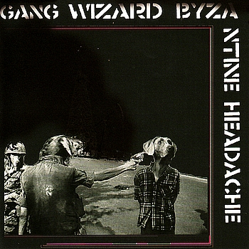 Gang Wizard - Byzantine Headache