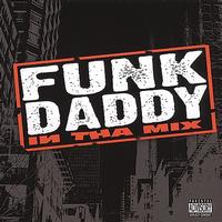 Funk Daddy - In Tha Mix