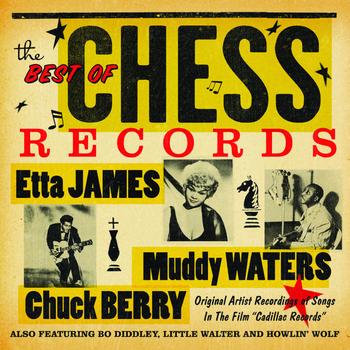Various Artists - The Best of Chess Records Original Artist Recordings Of Songs In The Film "Cadillac Records"