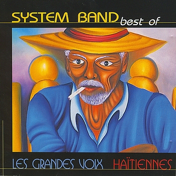 System Band - Best of System Band (Les grandes voix haïtiennes)