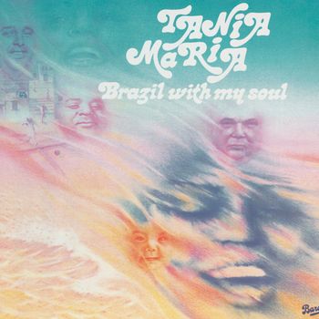 Tania Maria - Brasil With My Soul