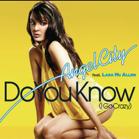 Angel City - Do You Know (I Go Crazy) (Radio Edit)