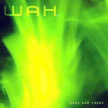 WAH feat. Gushi - Here and There