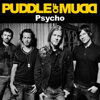 Puddle Of Mudd - Psycho (Album Version)