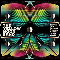 Yellow Moon Band - Travels into Several Remote Nations of the World