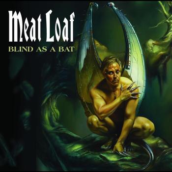 Meat Loaf - Blind As A Bat (International 2Trk)