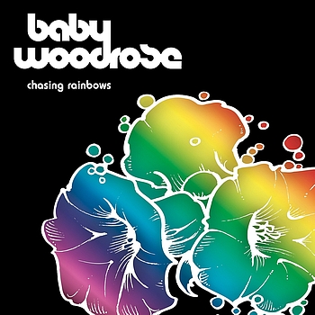 Baby Woodrose - Chasing Rainbows (Explicit)