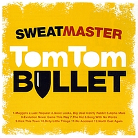 Sweatmaster - Tom Tom Bullet (Explicit)