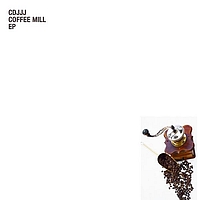 Cdjjj - Coffe Mill EP