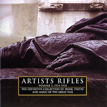 Various Artists - Artists Rifles 1914-1918: Poetry, Prose & Music Of The First World War
