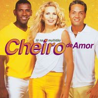 Banda Cheiro De Amor - Agitando Todas