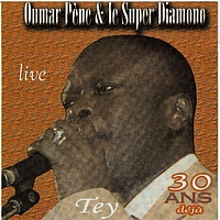 Omar Pene, Le Super Diamono - Omar Péné, 30 ans déjà (Live)