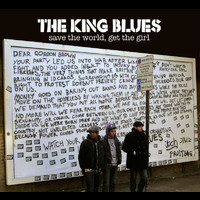 The King Blues - Save The World, Get The Girl (2 Track)