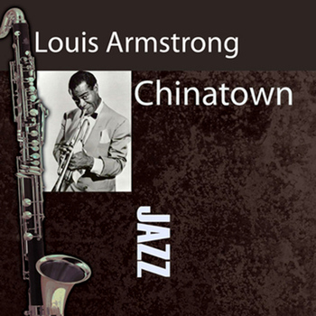 Louis Armstrong - Chinatown