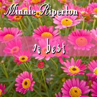 Minnie Riperton - Ten Best