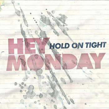 Hey Monday - Hold On Tight