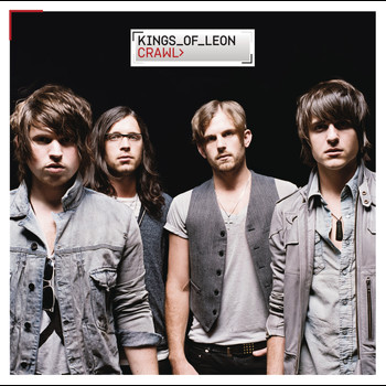 Kings Of Leon - Crawl