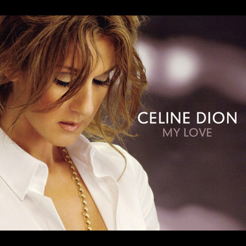 Céline Dion - My Love (Radio Version)