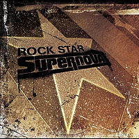 Rock Star Supernova - Rock Star Supernova