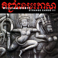 William Orbit - Strange Cargo 3