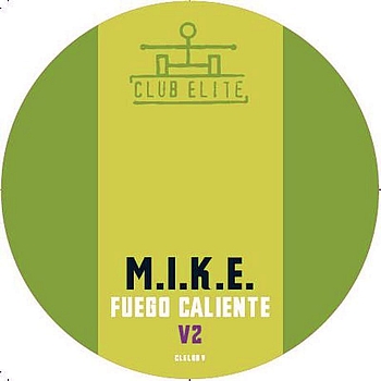M.I.K.E. - Fuego Caliente V2