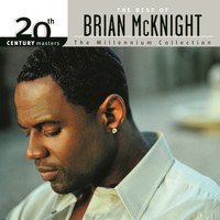 Brian McKnight - 20th Century Masters - The Millennium Collection: The Best Of Brian McKnight