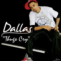 Dallas - Thugs Cry