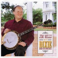 Jim Mills - My Dixie Home