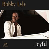 Bobby Lyle - Joyful (Explicit)
