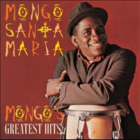 Mongo Santamaría - Mongo's Greatest Hits