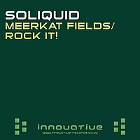 Soliquid - Meerkat FieldsRock It