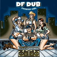 DF Dub - Country Girl