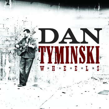 Dan Tyminski - Wheels