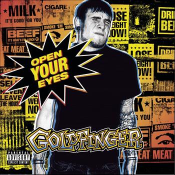 Goldfinger - Open Your Eyes (Explicit)