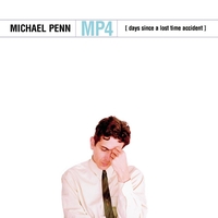 Michael Penn - MP4 (Days Since a Lost Time Accident)