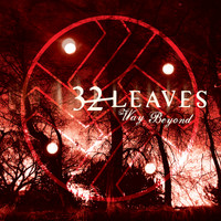 32 Leaves - Way Beyond