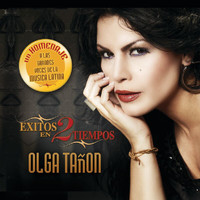 Olga Tañon - Exitos En 2 Tiempos