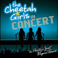 The Cheetah Girls - The Cheetah Girls - The Party's Just Begun Concert