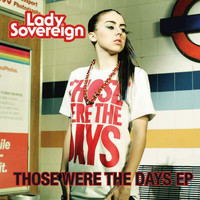 Lady Sovereign - Those Were The Days (Remix EP)