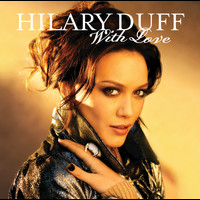 Hilary Duff - With Love (Richard Vission Remix)