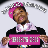 Charles Hamilton - Brooklyn Girls