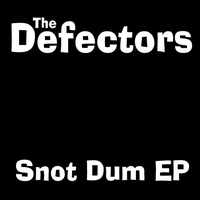The Defectors - Frøken Snot (Explicit)