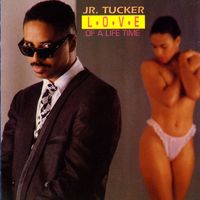 Junior Tucker - Love Of A Life Time