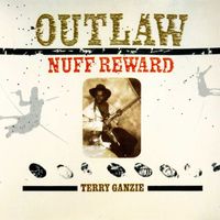 Terry Ganzie - Outlaw - Nuff Reward