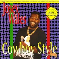 Josey Wales - Cowboy Style