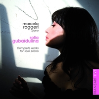 Marcela Roggeri - Sofia Gubaïdulina : Complete works for solo piano