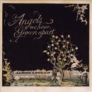 James Apollo - Angels We Have Grown Apart