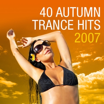 Various Artists - 40 Autumn Trance Hits 2007