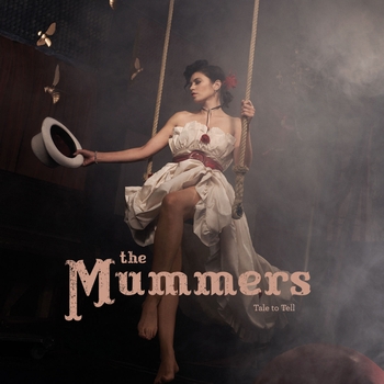 The Mummers - Tale to Tell