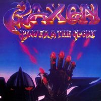 Saxon - Power and the Glory (2009 Remastered Version)